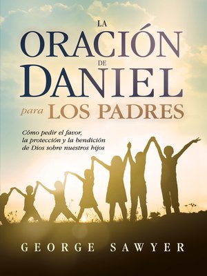 cover image of La Oración de Daniel para los padres